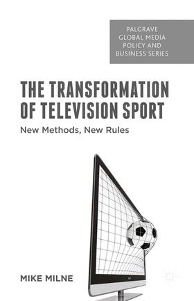 Milne |  The Transformation of Television Sport | Buch |  Sack Fachmedien