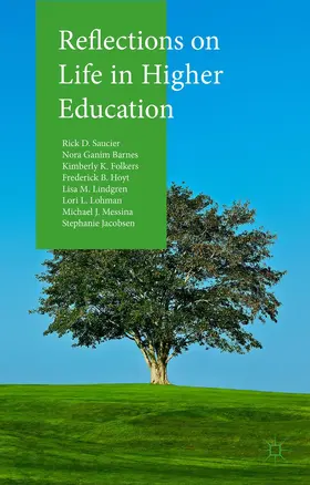 Saucier / Messina / Lohman |  Reflections on Life in Higher Education | Buch |  Sack Fachmedien