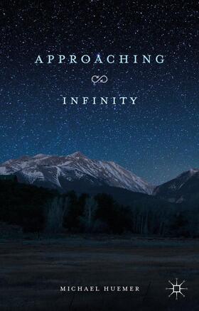 Huemer |  Approaching Infinity | Buch |  Sack Fachmedien
