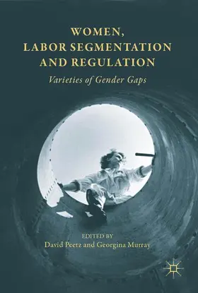 Murray / Peetz |  Women, Labor Segmentation and Regulation | Buch |  Sack Fachmedien