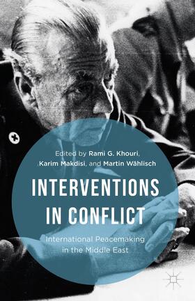 Khouri / Wählisch / Makdisi |  Interventions in Conflict | Buch |  Sack Fachmedien