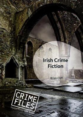 Cliff | Irish Crime Fiction | Buch | 978-1-137-56187-9 | sack.de