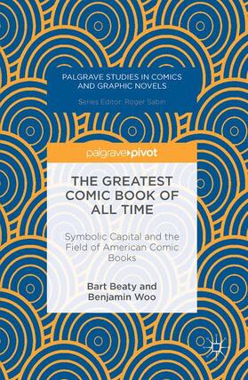 Beaty / Woo |  The Greatest Comic Book of All Time | Buch |  Sack Fachmedien