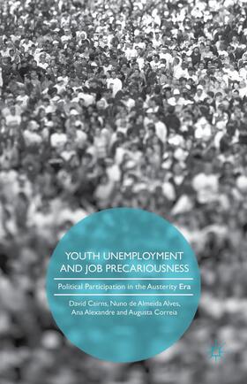 Cairns / Correia / de Almeida Alves |  Youth Unemployment and Job Precariousness | Buch |  Sack Fachmedien