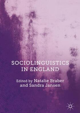 Jansen / Braber |  Sociolinguistics in England | Buch |  Sack Fachmedien