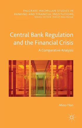 Han |  Central Bank Regulation and the Financial Crisis | Buch |  Sack Fachmedien