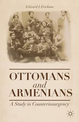 Erickson |  Ottomans and Armenians | Buch |  Sack Fachmedien