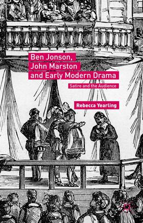 Yearling |  Ben Jonson, John Marston and Early Modern Drama | Buch |  Sack Fachmedien