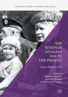 Glencross / Kandiah / Rowbotham |  The Windsor Dynasty 1910 to the Present | Buch |  Sack Fachmedien