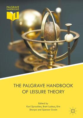 Spracklen / Swain / Lashua |  The Palgrave Handbook of Leisure Theory | Buch |  Sack Fachmedien