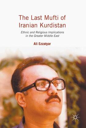 Ezzatyar |  The Last Mufti of Iranian Kurdistan | Buch |  Sack Fachmedien