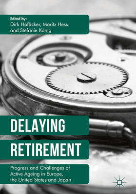 Hofäcker / Hess / König |  Delaying Retirement | eBook | Sack Fachmedien