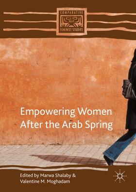 Moghadam / Shalaby |  Empowering Women after the Arab Spring | Buch |  Sack Fachmedien