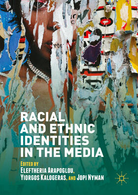 Arapoglou / Kalogeras / Nyman |  Racial and Ethnic Identities in the Media | eBook | Sack Fachmedien