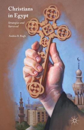 Rugh |  Christians in Egypt | Buch |  Sack Fachmedien