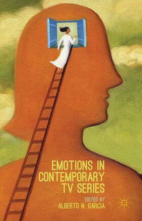 Garcfa / Garcfa |  Emotions in Contemporary TV Series | Buch |  Sack Fachmedien