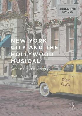 Shearer |  New York City and the Hollywood Musical | Buch |  Sack Fachmedien