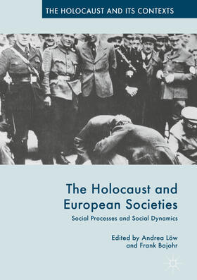 Bajohr / Löw |  The Holocaust and European Societies | eBook | Sack Fachmedien