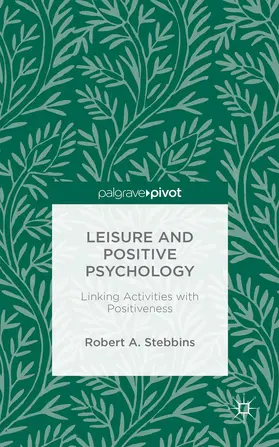 Stebbins |  Leisure and Positive Psychology | Buch |  Sack Fachmedien