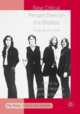 Kapurch / Womack |  New Critical Perspectives on the Beatles | Buch |  Sack Fachmedien