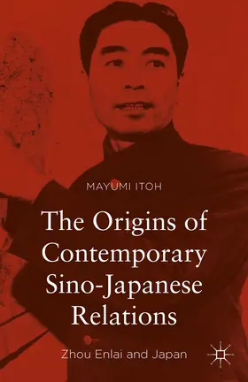 Itoh |  The Origins of Contemporary Sino-Japanese Relations | Buch |  Sack Fachmedien