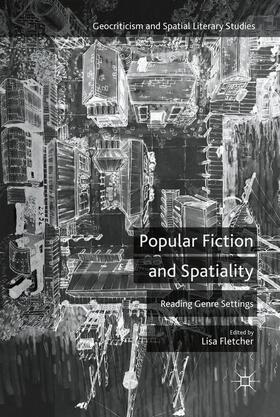 Fletcher |  Popular Fiction and Spatiality | Buch |  Sack Fachmedien