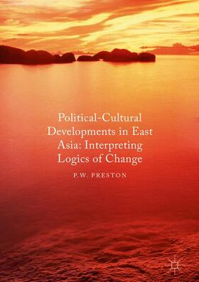 Preston |  Political Cultural Developments in East Asia | Buch |  Sack Fachmedien