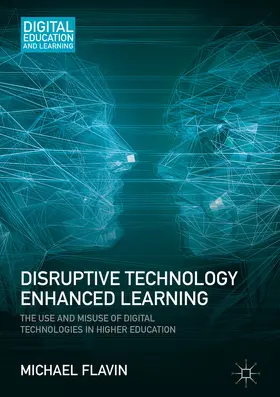 Flavin |  Disruptive Technology Enhanced Learning | eBook | Sack Fachmedien