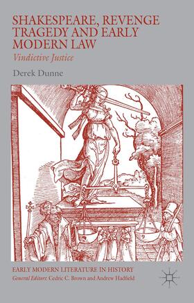 Dunne |  Shakespeare, Revenge Tragedy and Early Modern Law | Buch |  Sack Fachmedien