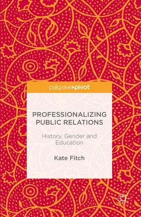 Fitch |  Professionalizing Public Relations | Buch |  Sack Fachmedien