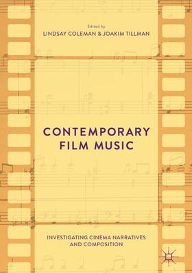 Tillman / Coleman |  Contemporary Film Music | Buch |  Sack Fachmedien