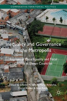 Sellers / Razin / Arretche |  Inequality and Governance in the Metropolis | Buch |  Sack Fachmedien