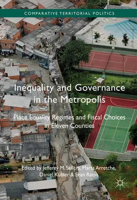 Sellers / Arretche / Kübler |  Inequality and Governance in the Metropolis | eBook | Sack Fachmedien