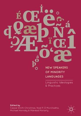 Smith-Christmas / Moriarty / Ó Murchadha |  New Speakers of Minority Languages | Buch |  Sack Fachmedien