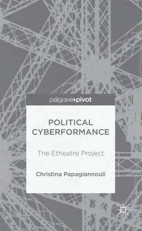 Papagiannouli |  Political Cyberformance | Buch |  Sack Fachmedien