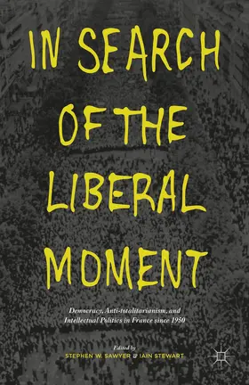 Sawyer |  In Search of the Liberal Moment | Buch |  Sack Fachmedien