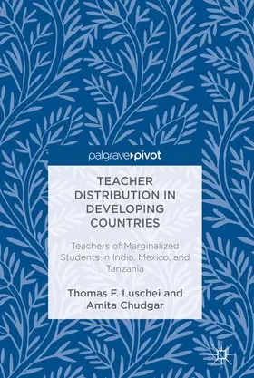 Chudgar / Luschei |  Teacher Distribution in Developing Countries | Buch |  Sack Fachmedien