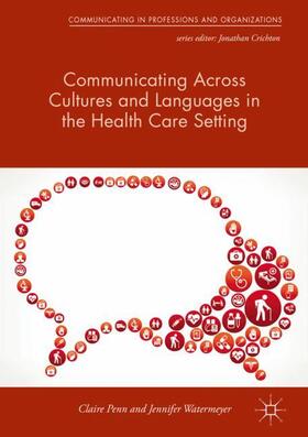 Watermeyer / Penn |  Communicating Across Cultures and Languages in the Health Care Setting | Buch |  Sack Fachmedien