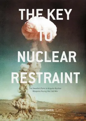 Jonter |  The Key to Nuclear Restraint | Buch |  Sack Fachmedien