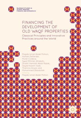 Mohsin / Dafterdar / Cizakca |  Financing the Development of Old Waqf Properties | Buch |  Sack Fachmedien