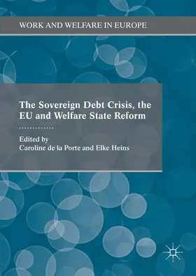 Heins / De La Porte |  The Sovereign Debt Crisis, the EU and Welfare State Reform | Buch |  Sack Fachmedien