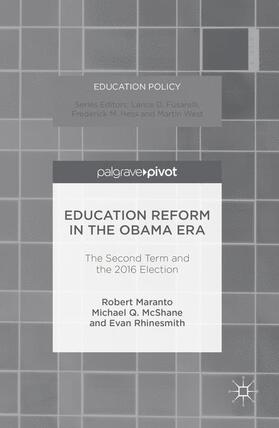 Maranto / MCSHANE / Rhinesmith |  Education Reform in the Obama Era | Buch |  Sack Fachmedien