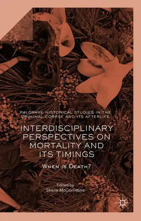 McCorristine |  Interdisciplinary Perspectives on Mortality and its Timings | Buch |  Sack Fachmedien