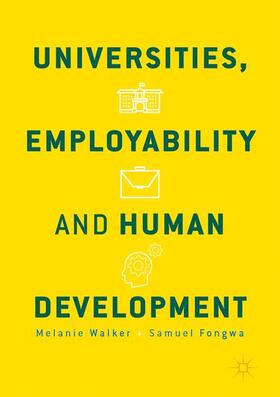 Fongwa / Walker |  Universities, Employability and Human Development | Buch |  Sack Fachmedien