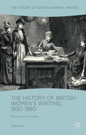 Hartley |  The History of British Women's Writing, 1830-1880 | Buch |  Sack Fachmedien
