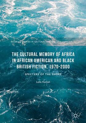 Kamali |  The Cultural Memory of Africa in African American and Black British Fiction, 1970-2000 | Buch |  Sack Fachmedien