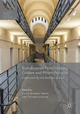 Scharff Smith / Ugelvik | Scandinavian Penal History, Culture and Prison Practice | E-Book | sack.de