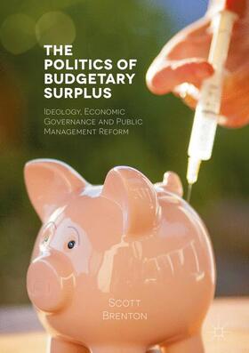 Brenton |  The Politics of Budgetary Surplus | Buch |  Sack Fachmedien