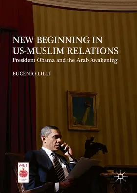 Lilli |  New Beginning in US-Muslim Relations | Buch |  Sack Fachmedien