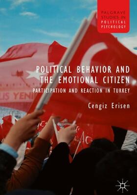 Erisen |  Political Behavior and the Emotional Citizen | Buch |  Sack Fachmedien